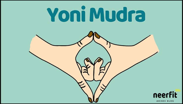 Yoni Mudra Steps in Hindi