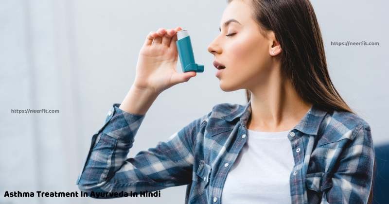 Asthma Treatment In Ayurveda In Hindi