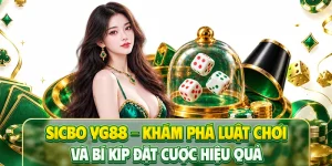 Sicbo YG88 - Khám Phá Luật Chơi Và Bí Kíp Đặt Cược Hiệu Quả
